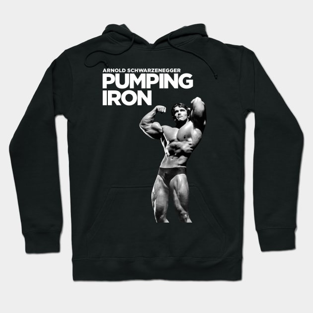 Arnold Schwarzenegger Pumping Iron Poster Hoodie by Medammit